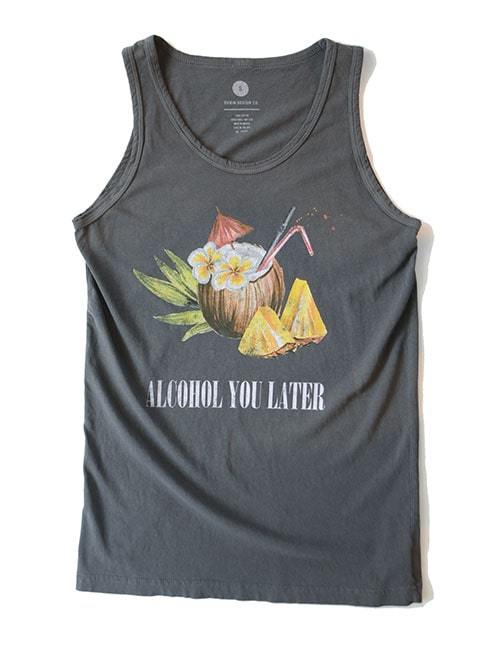 DUVIN DESIGN ALCOHOL YOU LATER TANK TOP