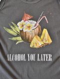 DUVIN DESIGN ALCOHOL YOU LATER TANK TOP