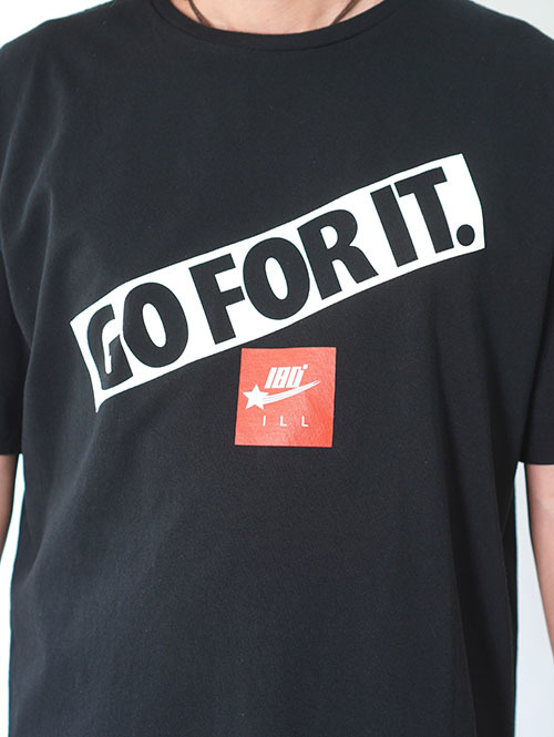 ILL ONE EIGHTY GO FOR IT Tee